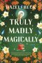 [Witchlore 03] • Truly Madly Magically
